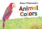 Cover of: Brian Wildsmith's Animal Colors