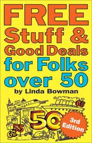 Cover of: Free Stuff & Good Deals for Folks Over 50 (Free Stuff & Good Deals series) by Linda Bowman