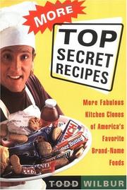 Cover of: More top secret recipes by Todd Wilbur