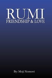 Cover of: Rumi Friendship and Love