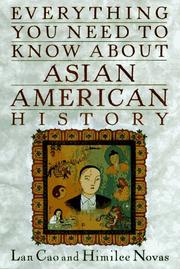 Cover of: Everything you need to know about Asian American history by Lan Cao