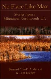 Cover of: No Place Like Max: Stories From A Minnesota Northwoods Life