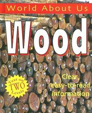 Cover of: Wood: Text on Two Levels (World About Us)