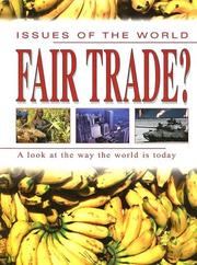 Cover of: Fair Trade?: A Look at the Way the World is Today (Issues of the World)
