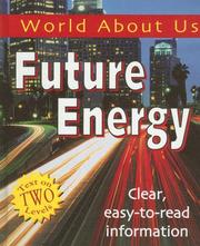 Cover of: Future Energy (World About Us) by Rob Bowden