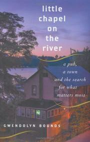Cover of: Little chapel on the river | Wendy Bounds