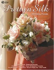 Cover of: Pretty in Silk (Wedding Florals)
