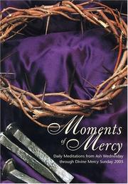 Cover of: Moments of Mercy, 5 pack: Daily Meditations from Ash Wednesday to Divine Mercy Sunday 2005