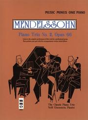 Cover of: Music Minus One Piano: Mendelssohn Piano Trio No. 2 in C minor, op. 66  (Book & Audio CD)