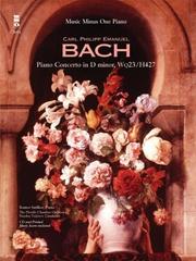 Cover of: Music Minus One Piano: C.P.E. Bach Concerto in D minor, Wq23, H427 (Book & 2 CDs)