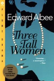 Cover of: Three Tall Women (Drama, Plume)