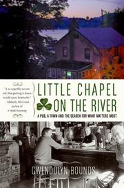 Little Chapel on the River by Gwendolyn Bounds