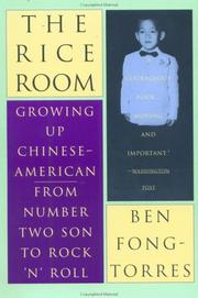 Cover of: The rice room: growing up Chinese-American : from number two son to rock 'n' roll