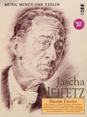 Cover of: Music Minus One Violin: Jascha Heifitz Favorite Encores (Book & 2 CDs)