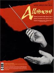 Cover of: Music Minus One Oboe: Albinoni Oboe Concerti B-flat, op. 7 no. 3; D major, op. 7, no. 6; D minor, op. 9, no. 2 (Book & CD)
