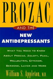 Cover of: Prozac and the new antidepressants by Appleton, William S.