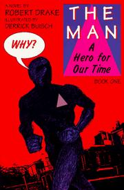 Cover of: The man: a hero for our time