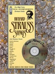 Cover of: Music Minus One Soprano, Mezzo-Soprano, Tenor or Bass-Baritone Voice: Strauss German Lieder for High Voice (Book & CD)