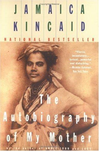 The autobiography of my mother by Jamaica Kincaid