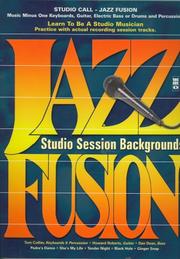Cover of: Music Minus One Keyboards, Guitar, Electric Bass or Drums and Percussion: Studio Call-Jazz Fusion