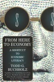 Cover of: From Here to Economy by Todd G. Buchholz