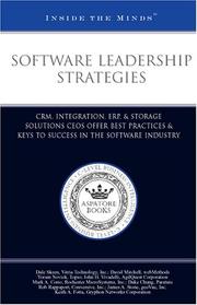 Cover of: Software Leadership Strategies: CRM, Integration, ERP, & Storage Solutions CEOs Offer Best Practices & Keys to Success in the Software Industry (Inside the Minds)