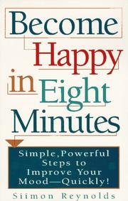 Cover of: Become happy in eight minutes