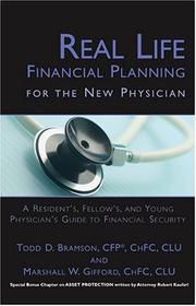 Cover of: RealLife Financial Planning for the New Physician by Marshall W. Giford, Todd D. Bramson