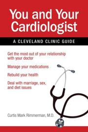 Cover of: You and Your Cardiologist: A Cleveland Clinic Guide