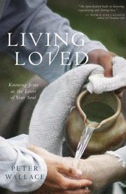 Cover of: Living Loved by Peter Wallace