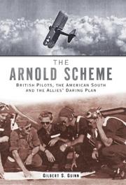 Cover of: Arnold Scheme: British Pilots, the American South and the Allies Daring Plan