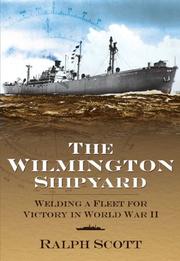 Cover of: The Wilmington Shipyard by Ralph Scott