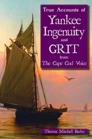 Cover of: True Accounts of Yankee Ingenuity and Grit from The Cape Cod Voice