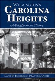 Wilmington's Carolina Heights by David K. Ohashi, David W. Frederiksen