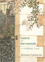 Gates of Savannah by Merana Cadorette