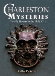 Cover of: Charleston Mysteries: Ghostly Haunts in the Holy City (Haunted America)