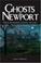 Cover of: Ghosts of Newport