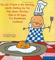 Cover of: The Six O'Clock in the Morning... Kid's Breakfast Cookbook