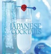 Japanese Cocktails by Yuri Kato