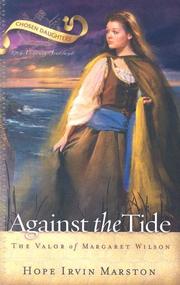 Cover of: Against the Tide: The Valor of Margaret Wilson (Chosen Daughters)