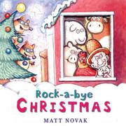 Cover of: Rock-a-bye Christmas (Neal Porter Books) by Matt Novak