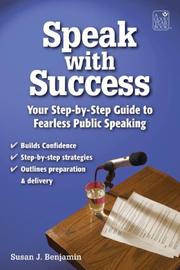 Cover of: Speak With Success: A Student's Step-by-Step Guide to Fearless Public Speaking