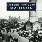 Cover of: Historic Photos of Madison (Historic Photos.) by Donald J. Johnson