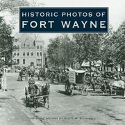 Cover of: Historic Photos of Fort Wayne (Historic Photos.) (Historic Photos.) by Scott M. Bushnell
