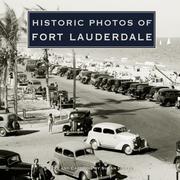 Historic Photos of Fort Lauderdale by Susan Gillis