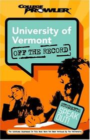 Cover of: University of Vermont: Off the Record (College Prowler) (College Prowler: University of Vermont Off the Record) | Kevyn Lenfest