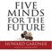 Cover of: Five Minds for the Future