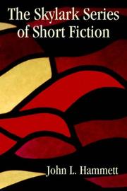 Skylark Series of Short Fiction by John, L Hammett