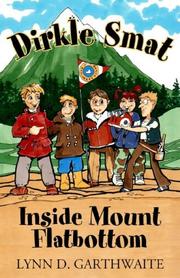 Cover of: Dirkle Smat Inside Mount Flatbottom by Lynn, D. Garthwaite, Lynn, D. Garthwaite