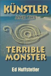 Künstler and the Terrible Monster by Ed Huffstetler